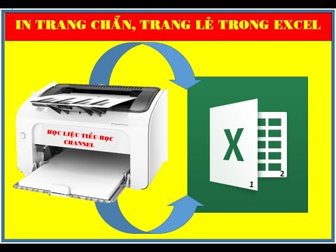 #1 Thủ thuật hay Excel : Hướng dẫn chi tiết cách in trang chẵn, trang lẻ trong Excel Mới Nhất