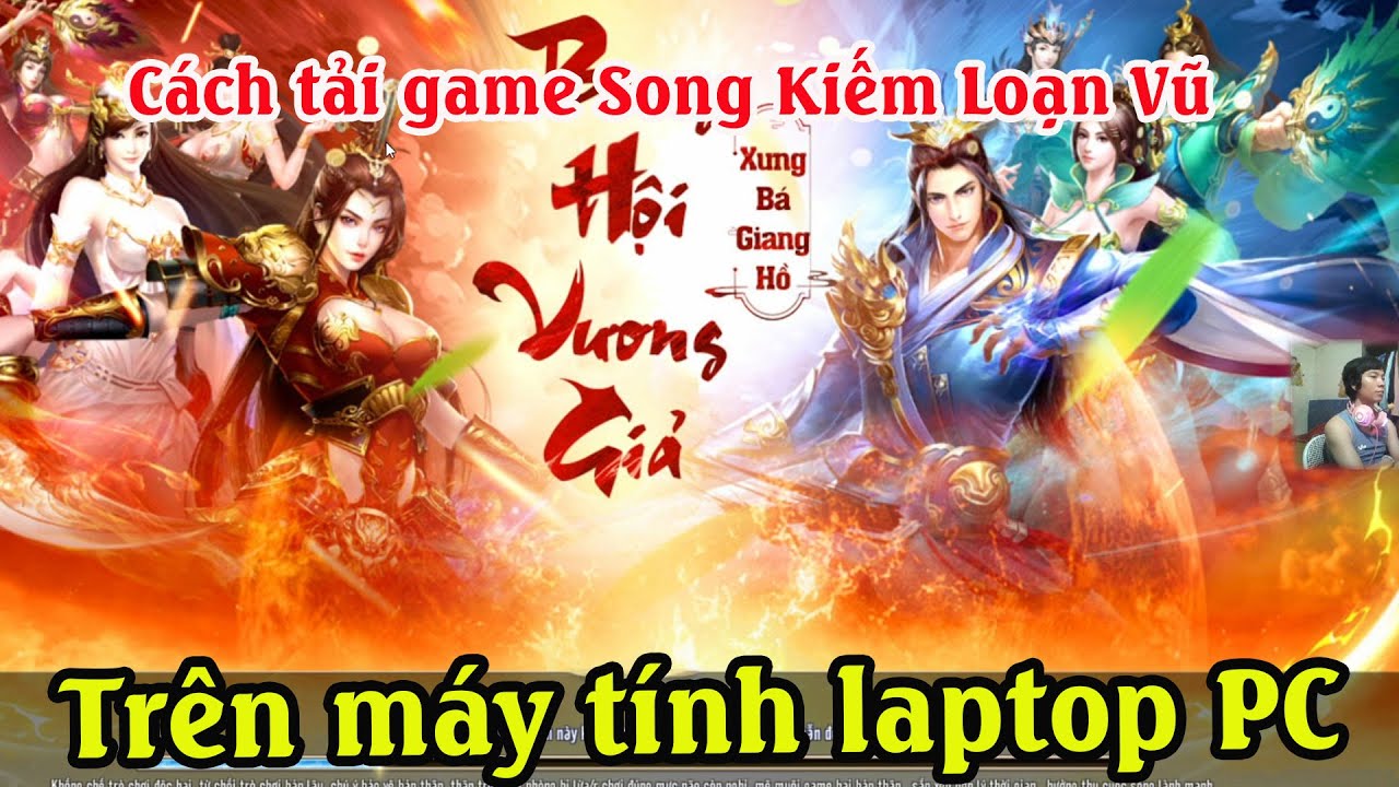 #1 Cách tải game Song kiếm loạn vũ trên máy tính | Cách chơi Song kiếm loạn vũ trên máy tính PC Mới Nhất