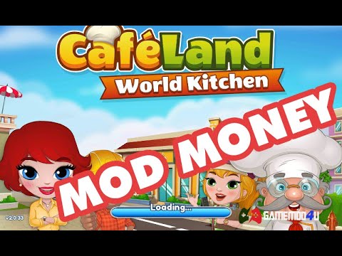 #1 Game Android Mod | Cafeland World Kitchen MOD – Vô Hạn Tiền Mới Nhất