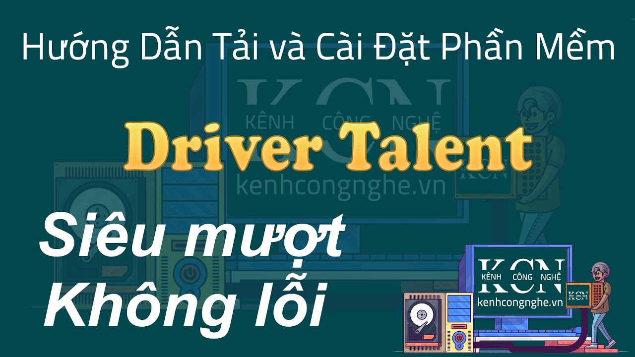 #1 Hướng dẫn tải và cài đặt phần mềm Driver Talent 1000% thành công Mới Nhất