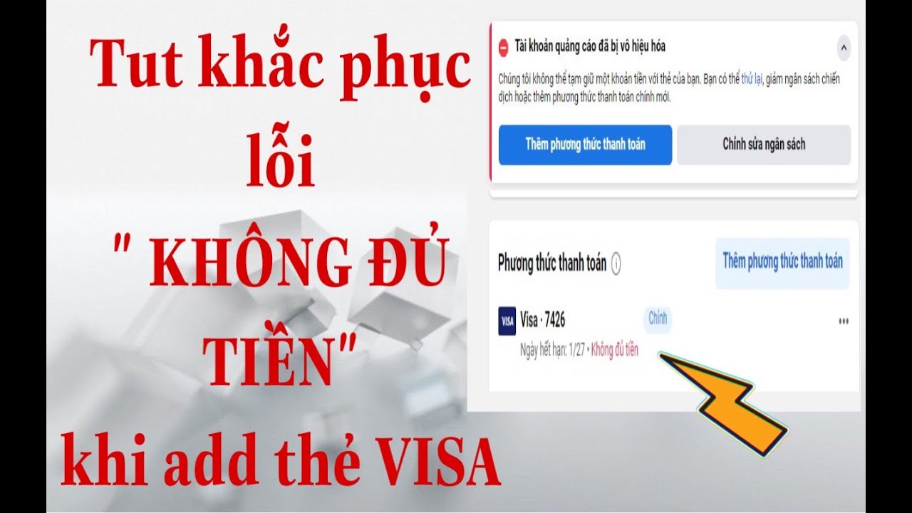 #1 Tut khắc phục lỗi " KHÔNG ĐỦ TIỀN " khi add thẻ visa Quảng Cáo Facebook Mới Nhất