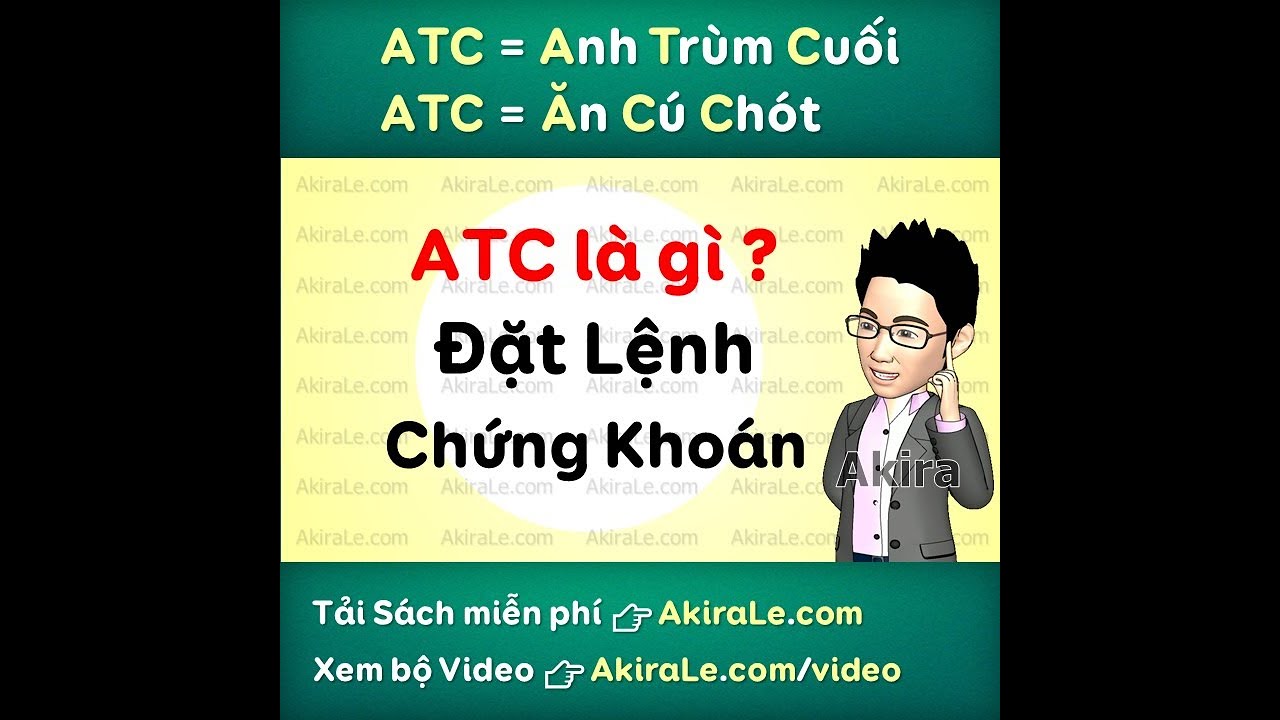 #1 ATC là gì ? Đặt lệnh ATC để giao dịch chứng khoán NTN 👉Tải sách Học Chứng Khoán trên: akirale.com Mới Nhất