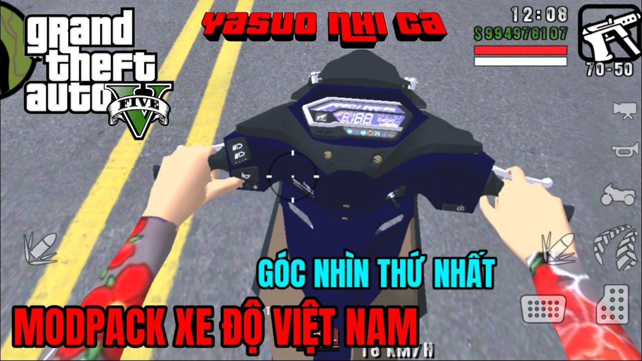 #1 Cách Tải Game GTA San Mod Pack Xe Độ Việt Nam Có Link Góc Nhìn Thứ Nhất Tay Xăm Trổ Mới Nhất