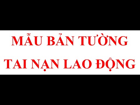 #1 MẪU BẢN TƯỜNG TRÌNH TAI NẠN LAO ĐỘNG Mới Nhất