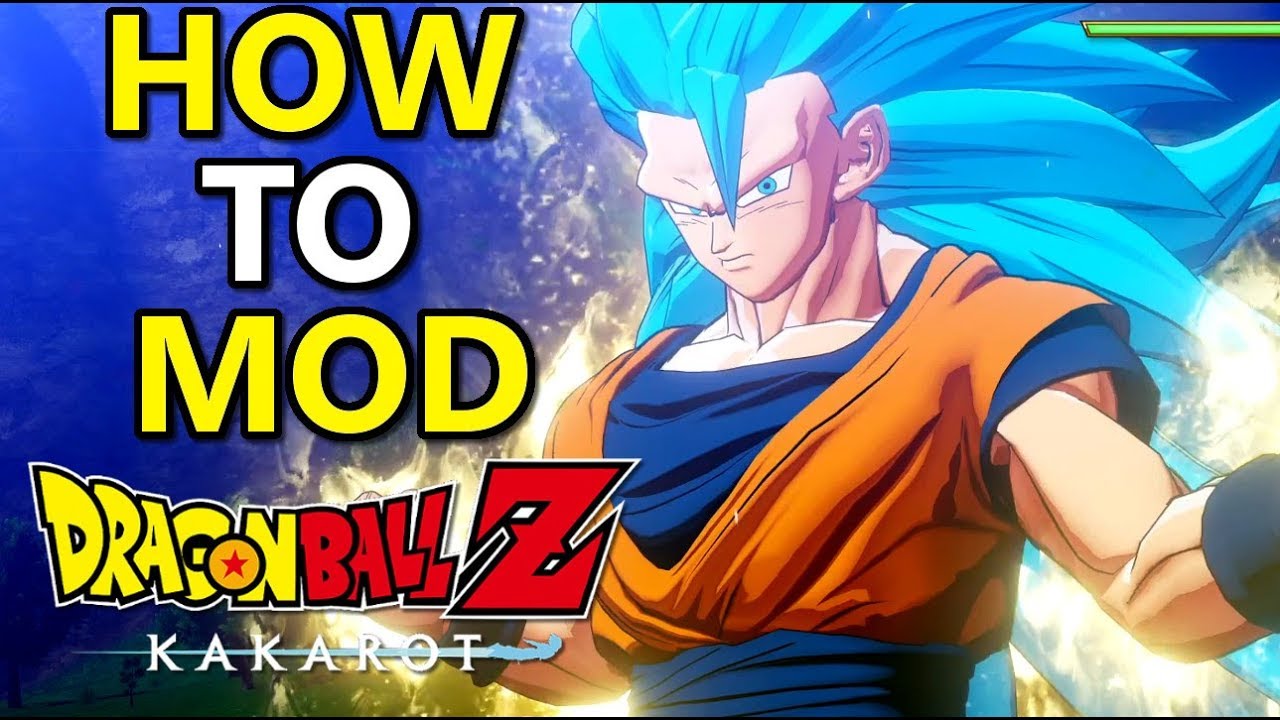 #1 How to Mod Dragon Ball Z Kakarot Quick and Easy! #KakarotMods Mới Nhất