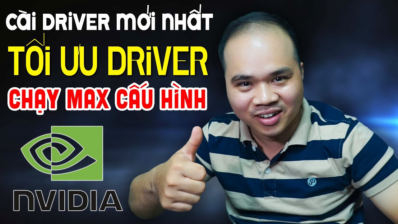 #1 Cách tải Driver NVIDIA mới nhất mà không sợ lỗi Mới Nhất