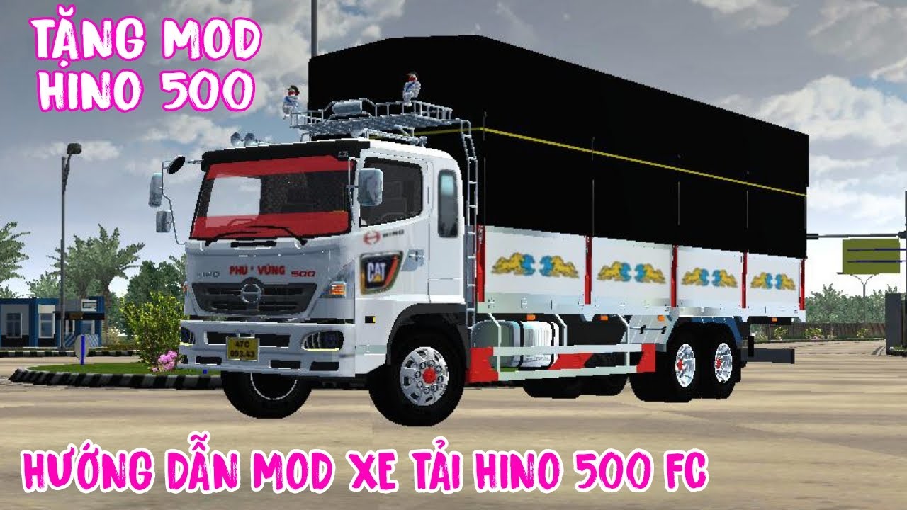 #1 Hướng Dẫn Mod Xe Tải Hino 500 FC Phú Vững Bus Simulator Indonesia Mới Nhất