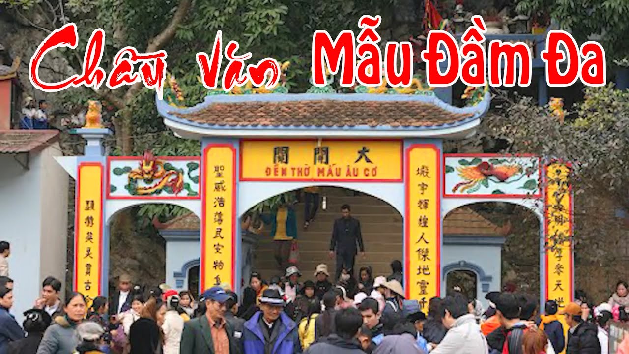 #1 Chầu Văn Mẫu Đầm Đa – Full Mới Nhất