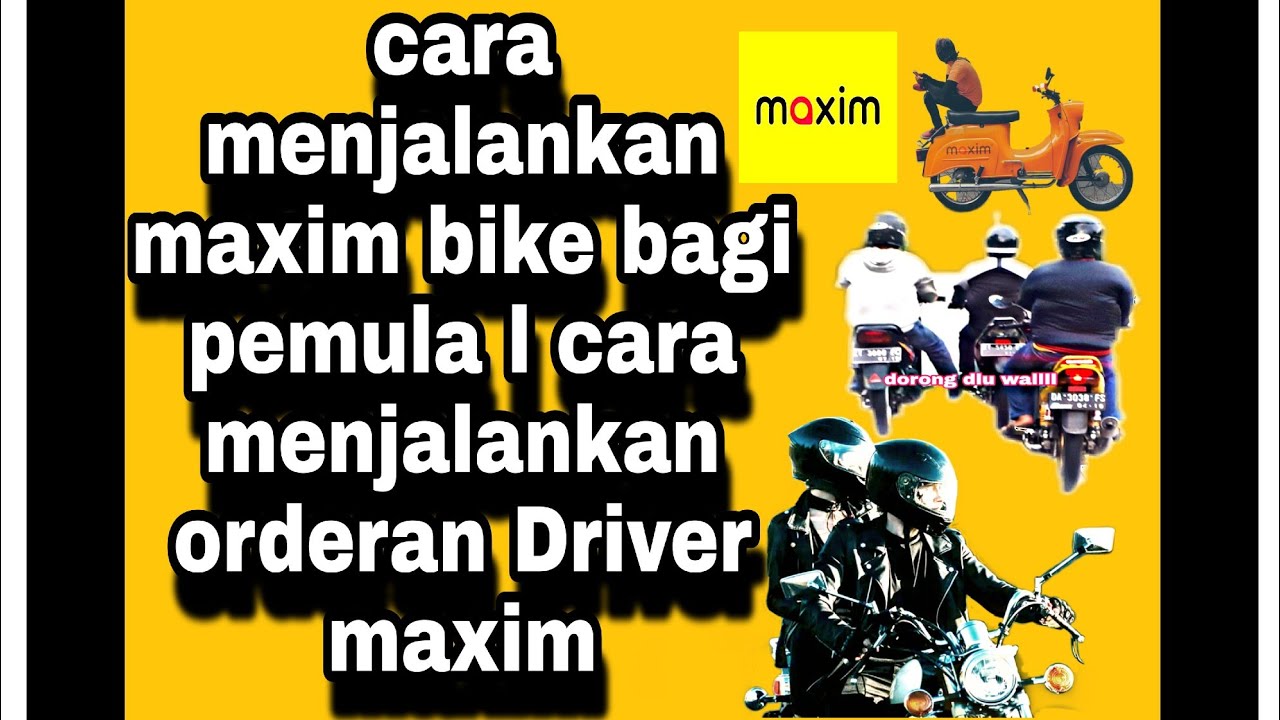 #1 cara menjalankan maxim bike bagi pemula Mới Nhất