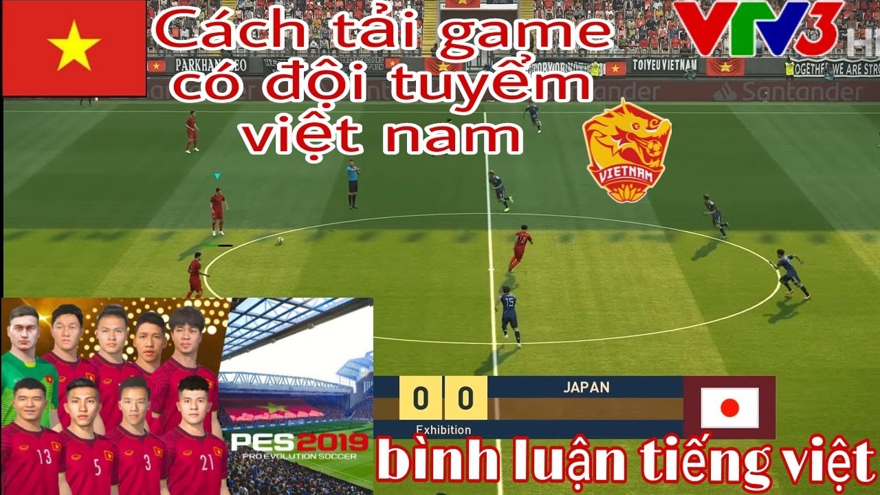 #1 Cách Tải Game Bóng Đá Có Đội Tuyển Việt Nam + Bình Luận Tiếng Việt Mới Nhất