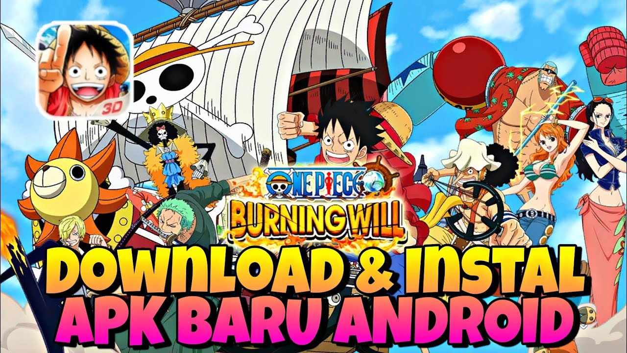 #1 Solusi Download Eror !! Tutorial Lengkap Install APK Baru Untuk Android – ONE PIECE BURNING WILL Mới Nhất