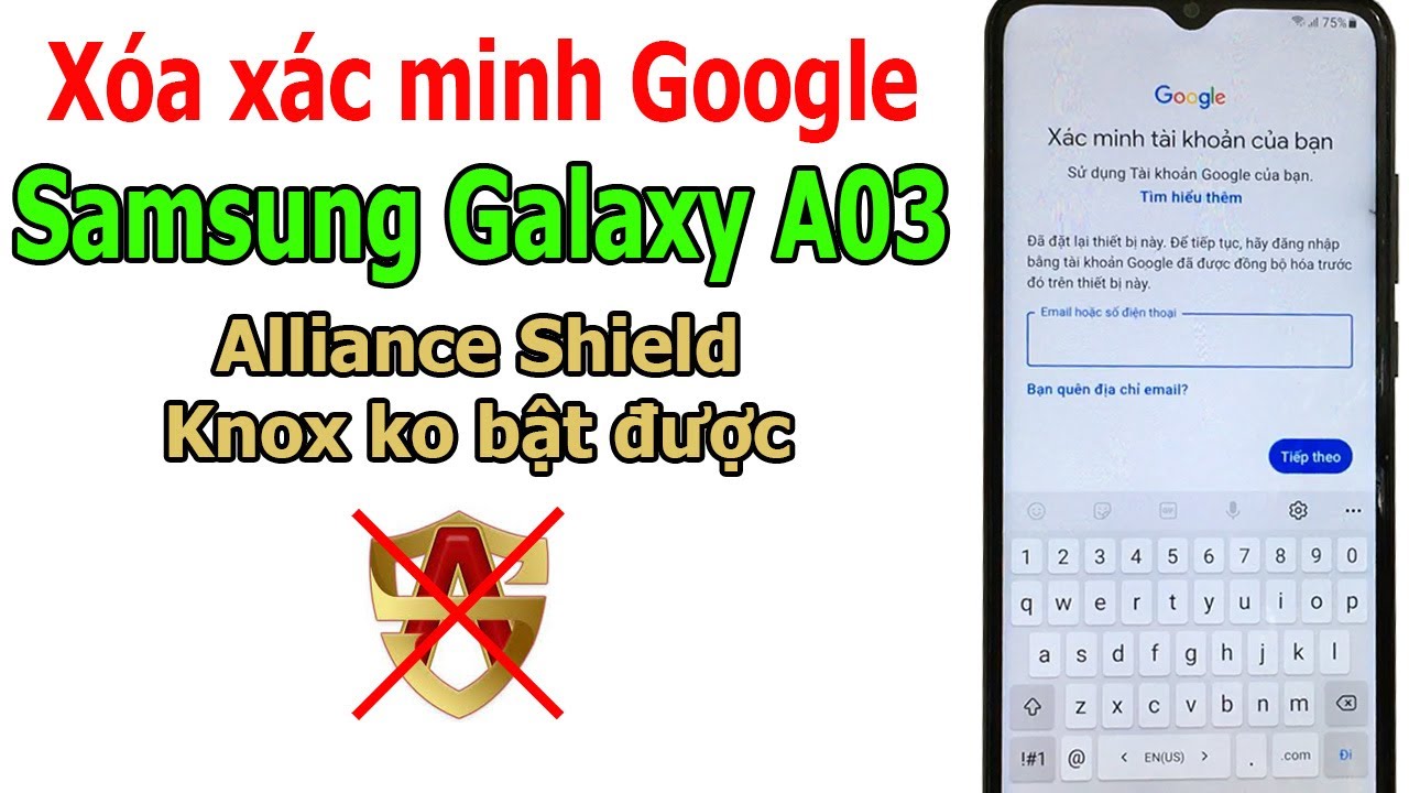 #1 Xóa xác minh tài khoản Google Samsung Galaxy A03 Android 11, Alliance Shield không bật được Knox Mới Nhất