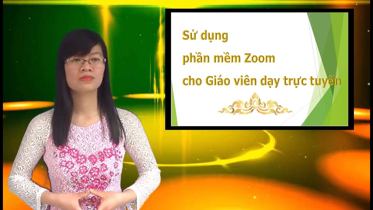 #1 Sử dụng phần mềm Zoom cho giáo viên dạy trực tuyến (Đầy đủ) Mới Nhất