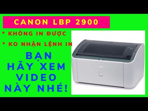 #1 Máy in Canon LBP 2900 không in được, không nhận lệnh in và Cách Xử Lý | Paused, Use Printing Offline Mới Nhất