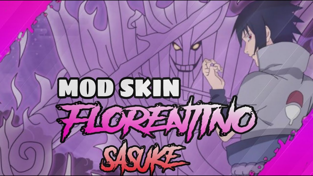 #1 Mod Skin Florentino Sasuke Sau Cập Nhật Mùa 22 iOS + Android | Mod 2004 Mới Nhất
