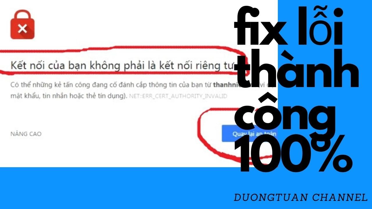 #1 Cách sửa lỗi "Kết nối của bạn không phải là kết nối riêng tư " (This connection is Untrusted). Mới Nhất