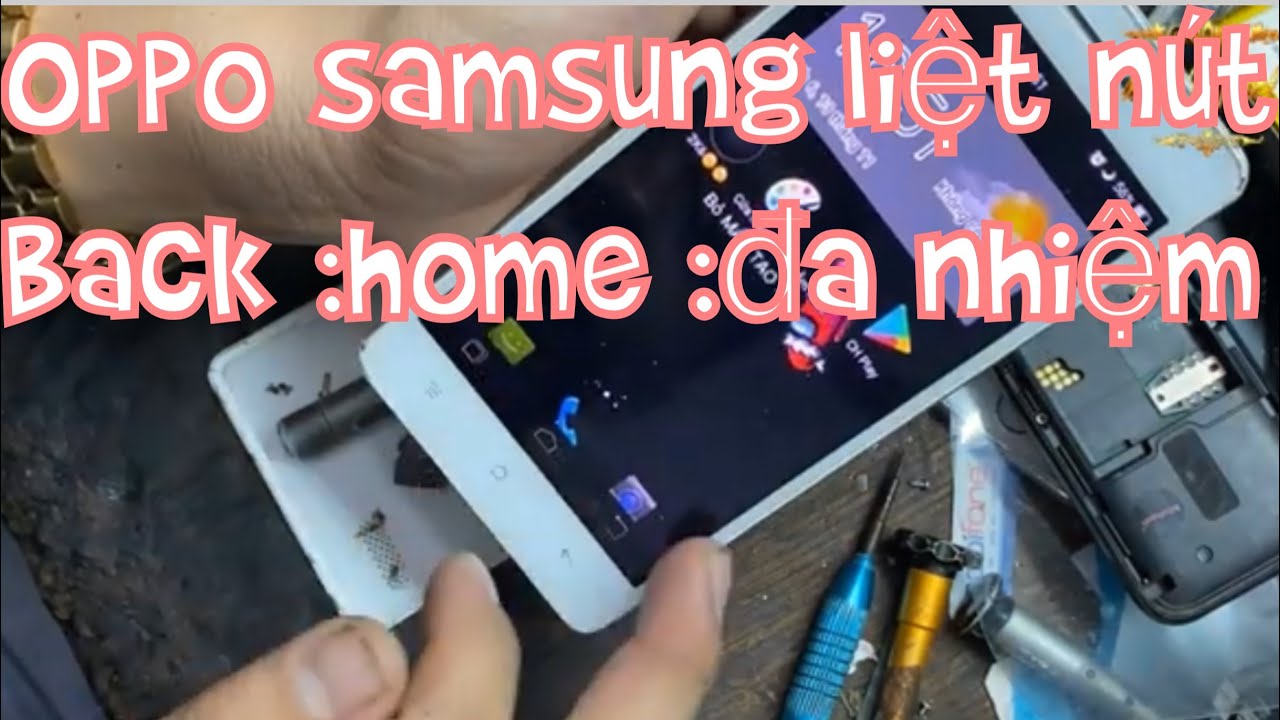 #1 ĐIỆN THOẠI OPPO SAMSUNG VIVO BỊ LIỆT NÚT HOME BACK VÀ ĐA NHIỆM NÊN XEM VIDEO NÀY || Bảo Mobile Mới Nhất