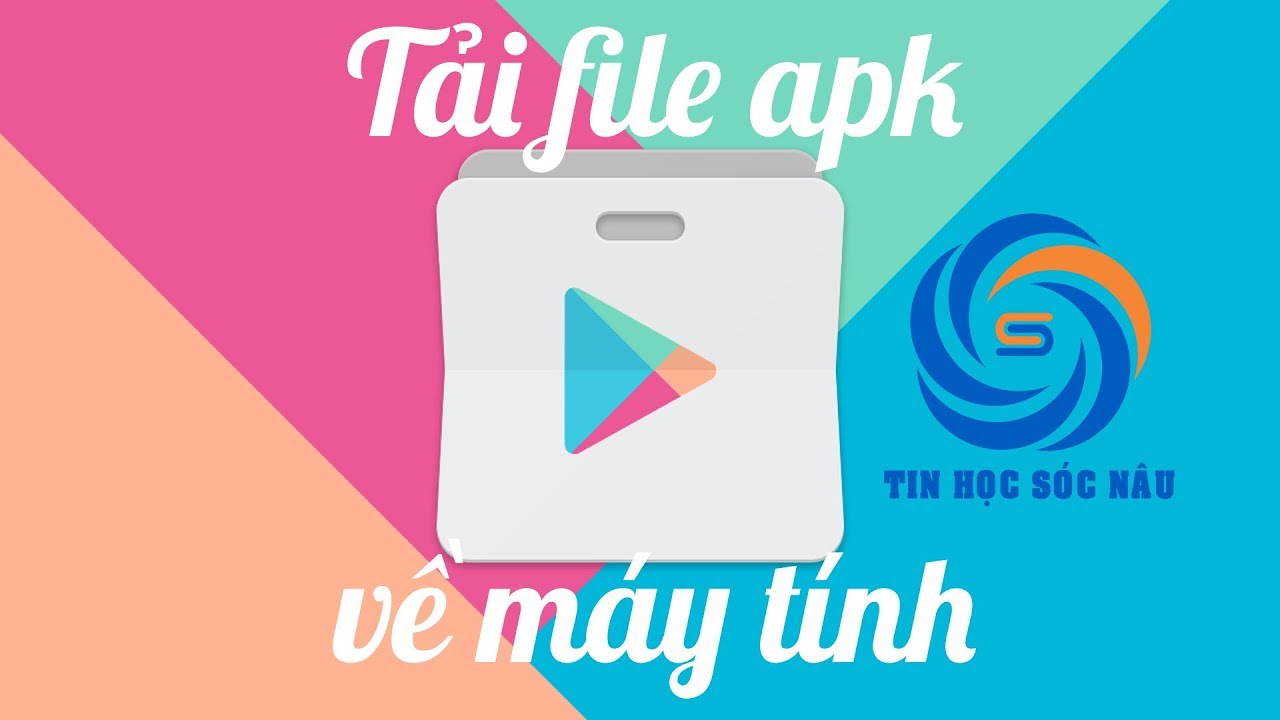 #1 Phần mềm tải file apk từ Google Play về máy tính Mới Nhất