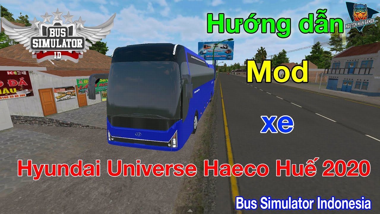 #1 Hướng dẫn Mod xe Hyundai Universe Haeco Huế 2020 trong Bus Simulator Indonesia | BUSSID Mới Nhất