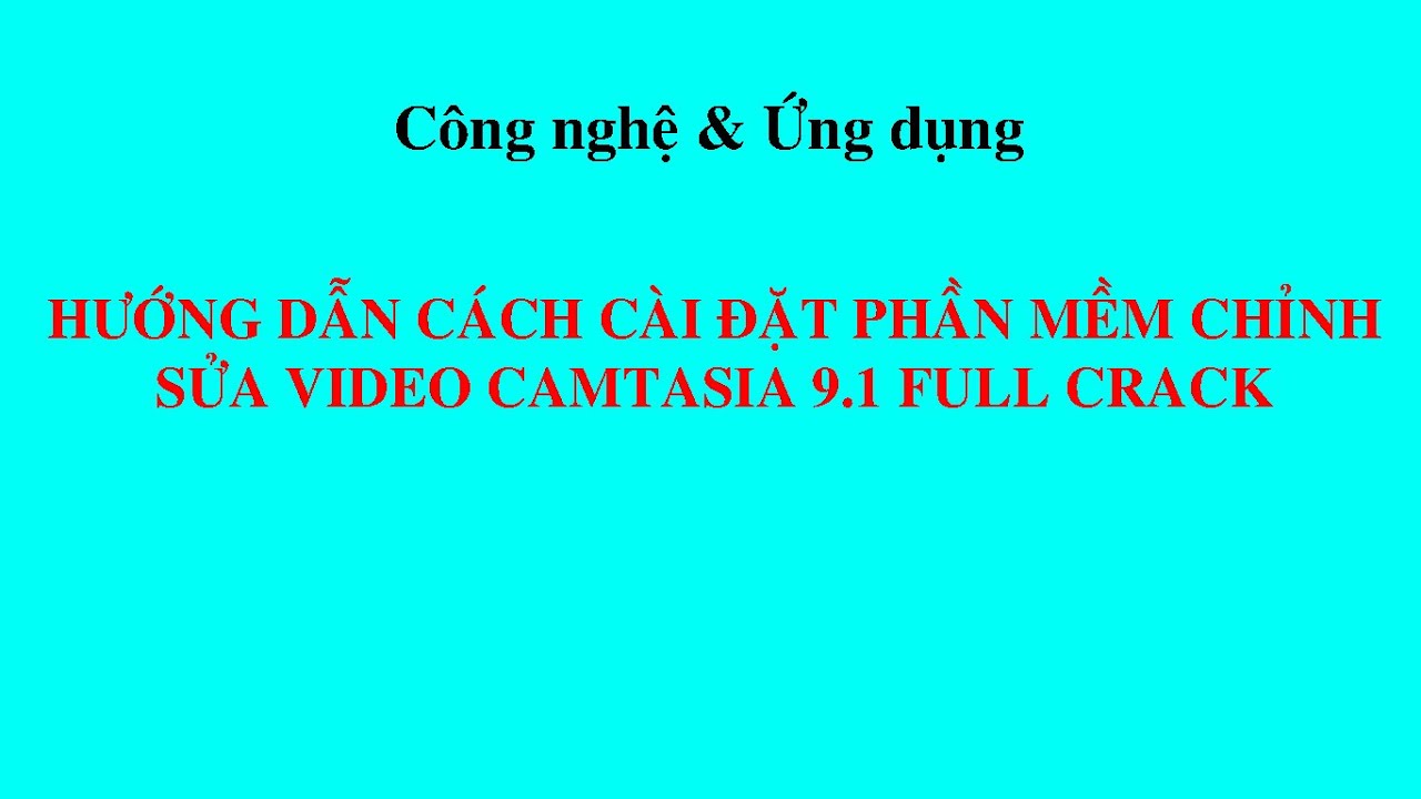 #1 Hướng dẫn download và cài đặt phần mềm chỉnh sửa Video Camtastudio 9.1 Mới Nhất