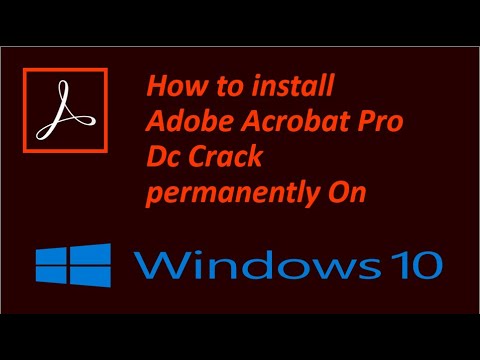 #1 Adobe acrobat pro dc crack permanent install(no loopholes) Mới Nhất