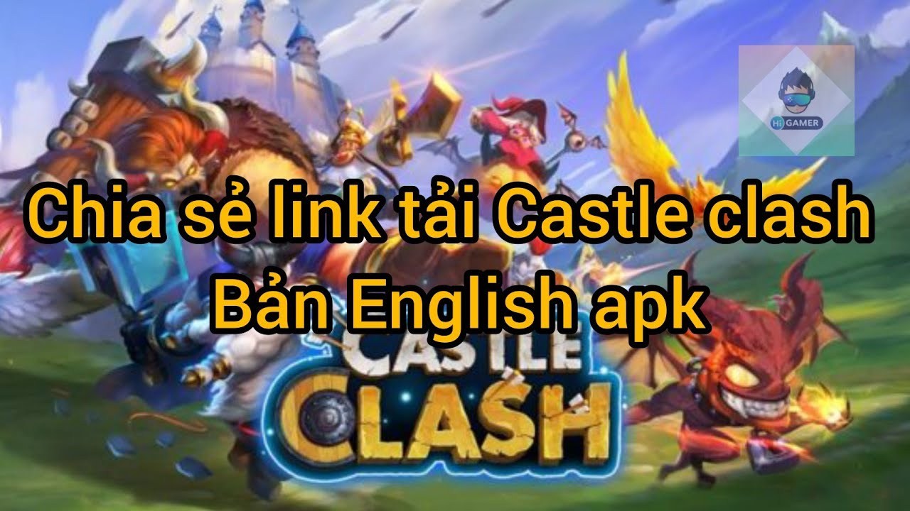 #1 Link tải file .apk Castle clash bản English, cách tải và cài đặt loạn thành chiến quốc tế nhanh Mới Nhất