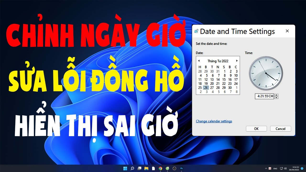 #1 Cách Chỉnh Ngày Giờ Trên Máy Tính Windows 11 Sửa lỗi đồng hồ hiển thị sai giờ Mới Nhất