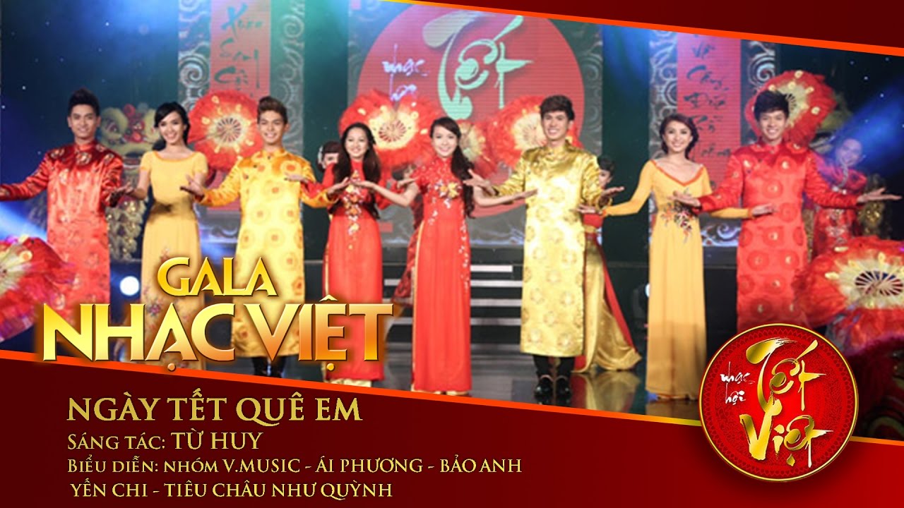 #1 Ngày Tết Quê Em – Hợp Ca | Gala Nhạc Việt 1 (Official) Mới Nhất