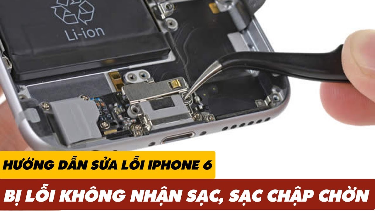 #1 Hướng Dẫn Sửa Lỗi iPhone 6 KHÔNG NHẬN SẠC, NHẬN SẠC CHẬP CHỜN, SẠC PIN CHẬM | Truesmart Mới Nhất