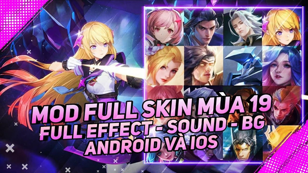 #1 Mod full skin sau cập nhật mùa 19 biến về không trùng dành cho ios và android Mới Nhất