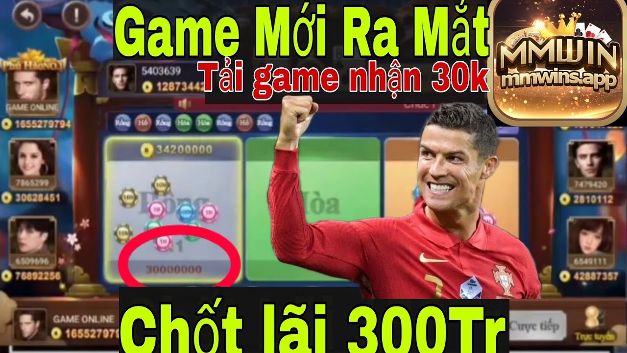 #1 Tải mmwin: Kiếm Lãi 300Tr Qúa Dễ Tải Game Nhận Free 30K Mới Nhất