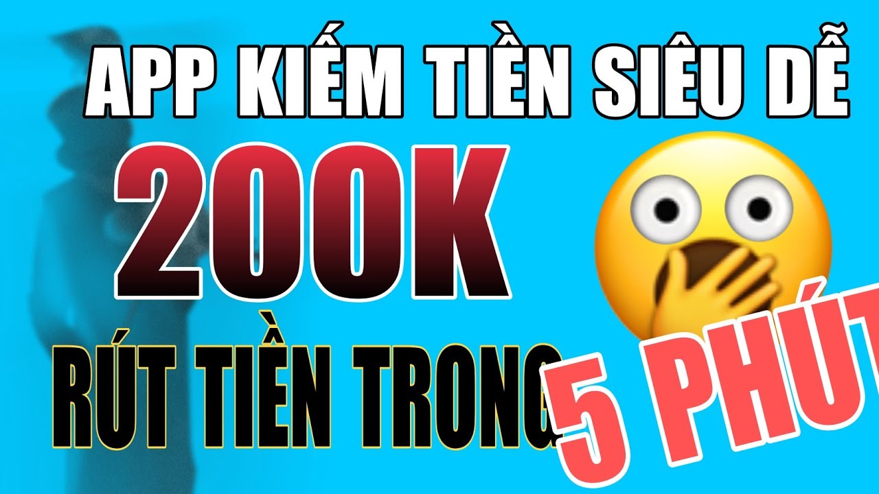 #1 Thủ Thuật Kiếm 200k Ngày Từ App Này Siêu Ngon – Trùm Kiếm Tiền Online Mới Nhất