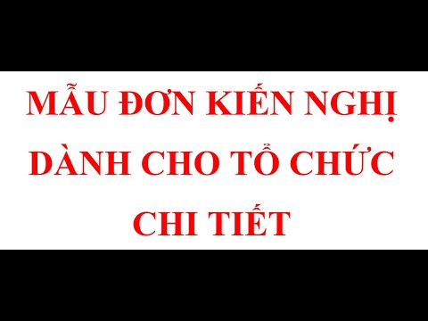 #1 MẪU ĐƠN KIẾN NGHỊ DÀNH CHO TỔ CHỨC CHI TIẾT NHẤT Mới Nhất