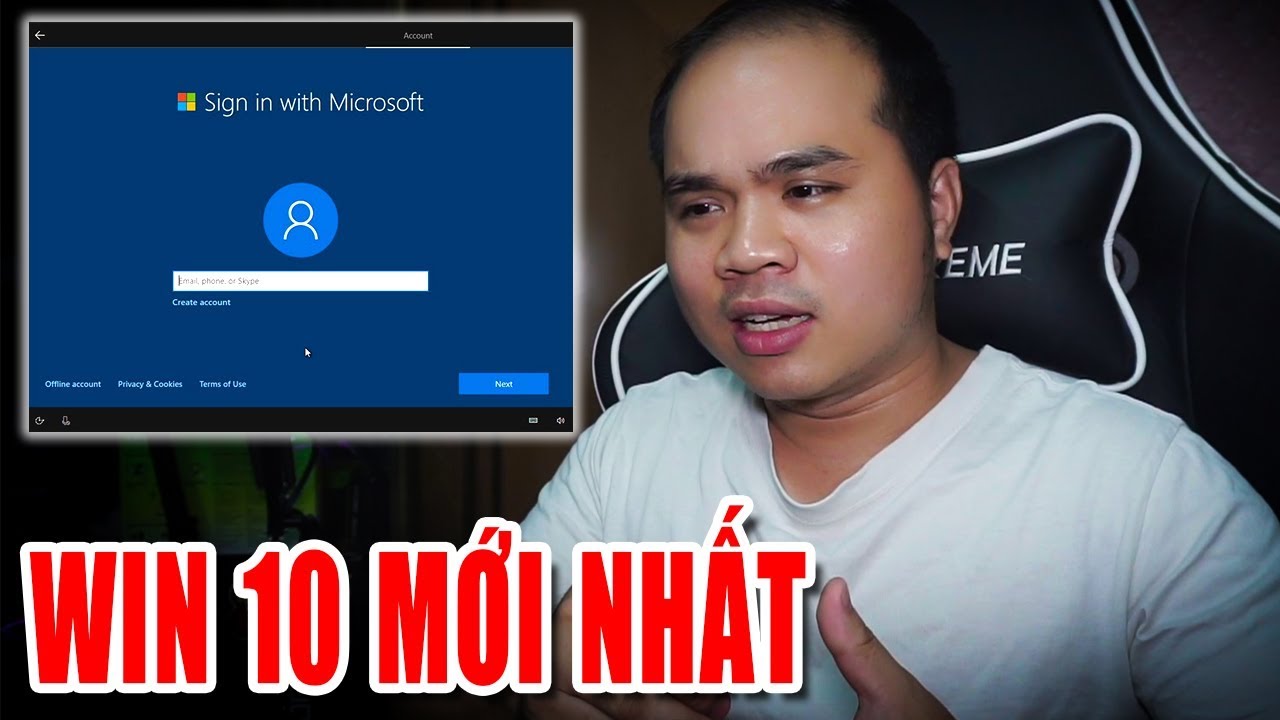 #1 Win 10 bản mới nhất bắt phải đăng nhập tài khoản Microsoft mới cài được ? Mới Nhất