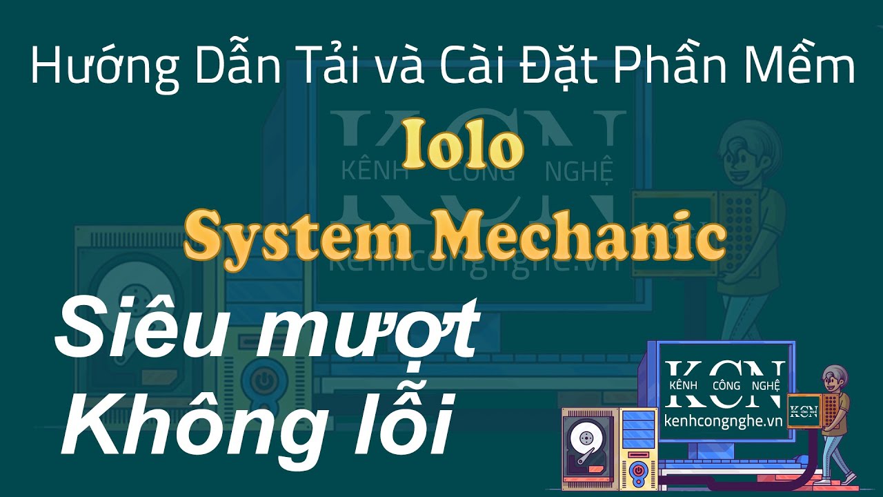 #1 Hướng dẫn tải và cài đặt phần mềm Iolo System Mechanic 1000% thành công Mới Nhất