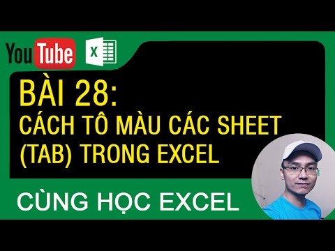 #1 [Thủ thuật excel ] Bài 28 – Cách tô màu tên sheet trong excel Mới Nhất