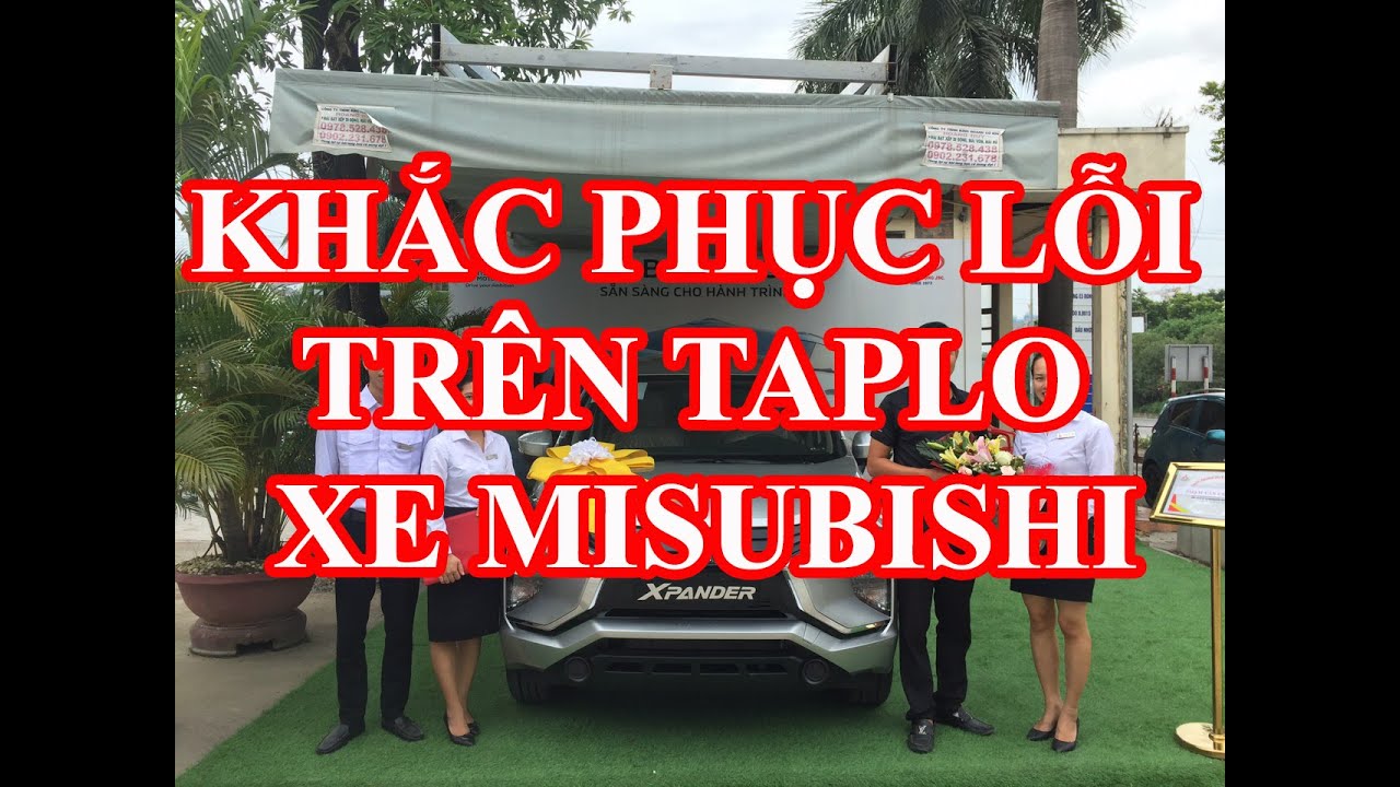 #1 MITSUBISHI XPANDER 2020 CÁCH KHẮC PHỤC LỖI HIỆN TRÊN TAPLO Mới Nhất