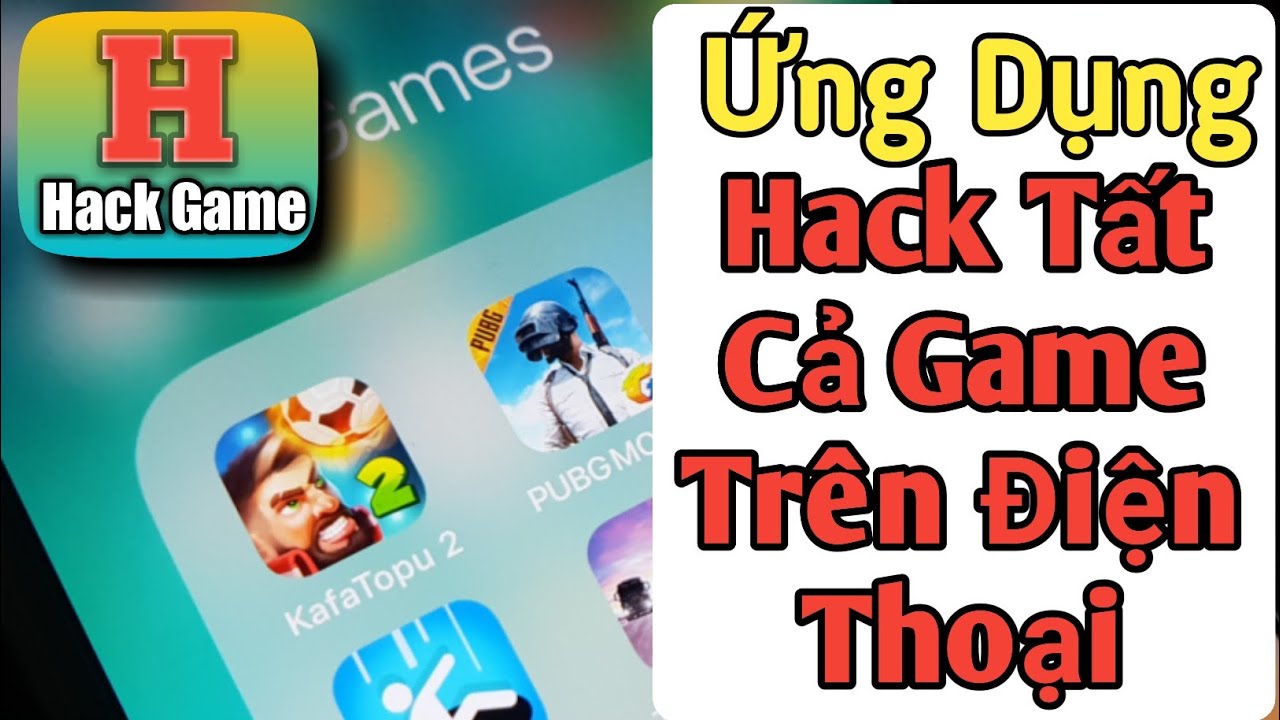 #1 Ứng dụng HACK Game trên Điện Thoại mới nhất 2021, Thành công 100% Mới Nhất