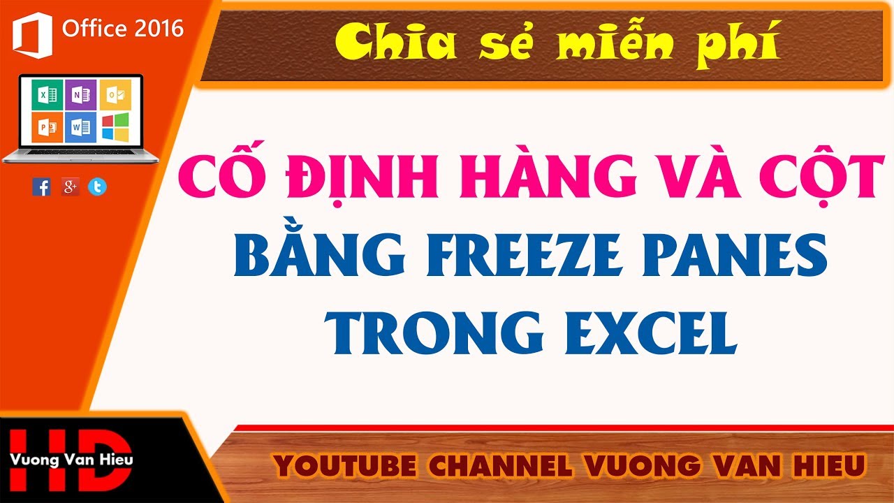 #1 Thủ Thuật Excel: Cách Cố Định Hàng Và Cột Trong Excel Bằng Freeze Panes Mới Nhất