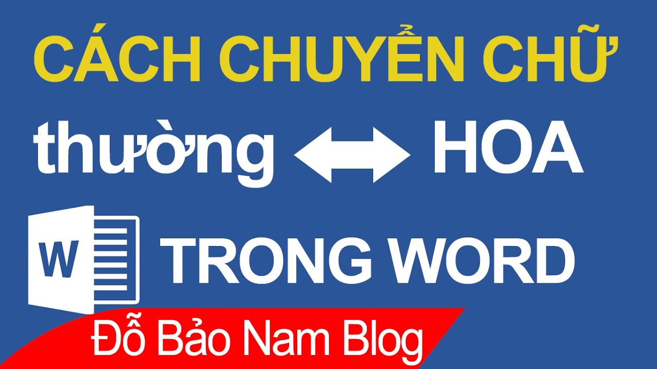 #1 02 cách chuyển chữ thường sang in hoa trong Word cực nhanh & đơn giản Mới Nhất