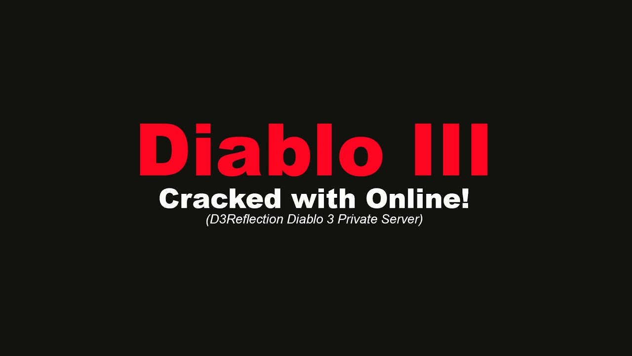 #1 Diablo 3 Active Online! (D3Reflection Diablo 3 Private Server) Mới Nhất