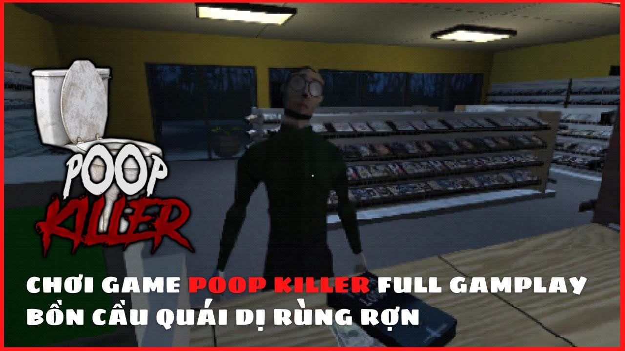 #1 Poop Killer Gameplay Chơi game Poop Killer nhắc chúng ta đừng quên dội nước bồn cầu khi đi xong Mới Nhất