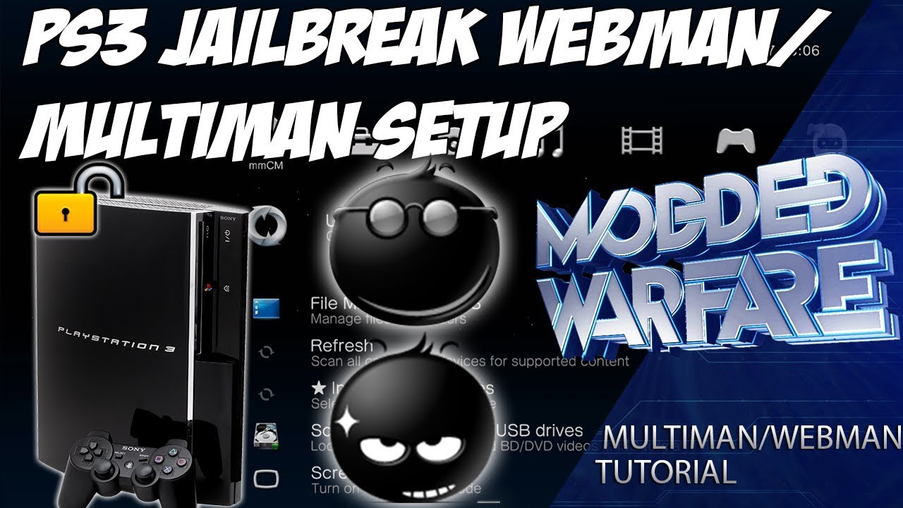 #1 (EP 2) PS3 Jailbreak Setting up MultiMan/WebMan Mod Mới Nhất