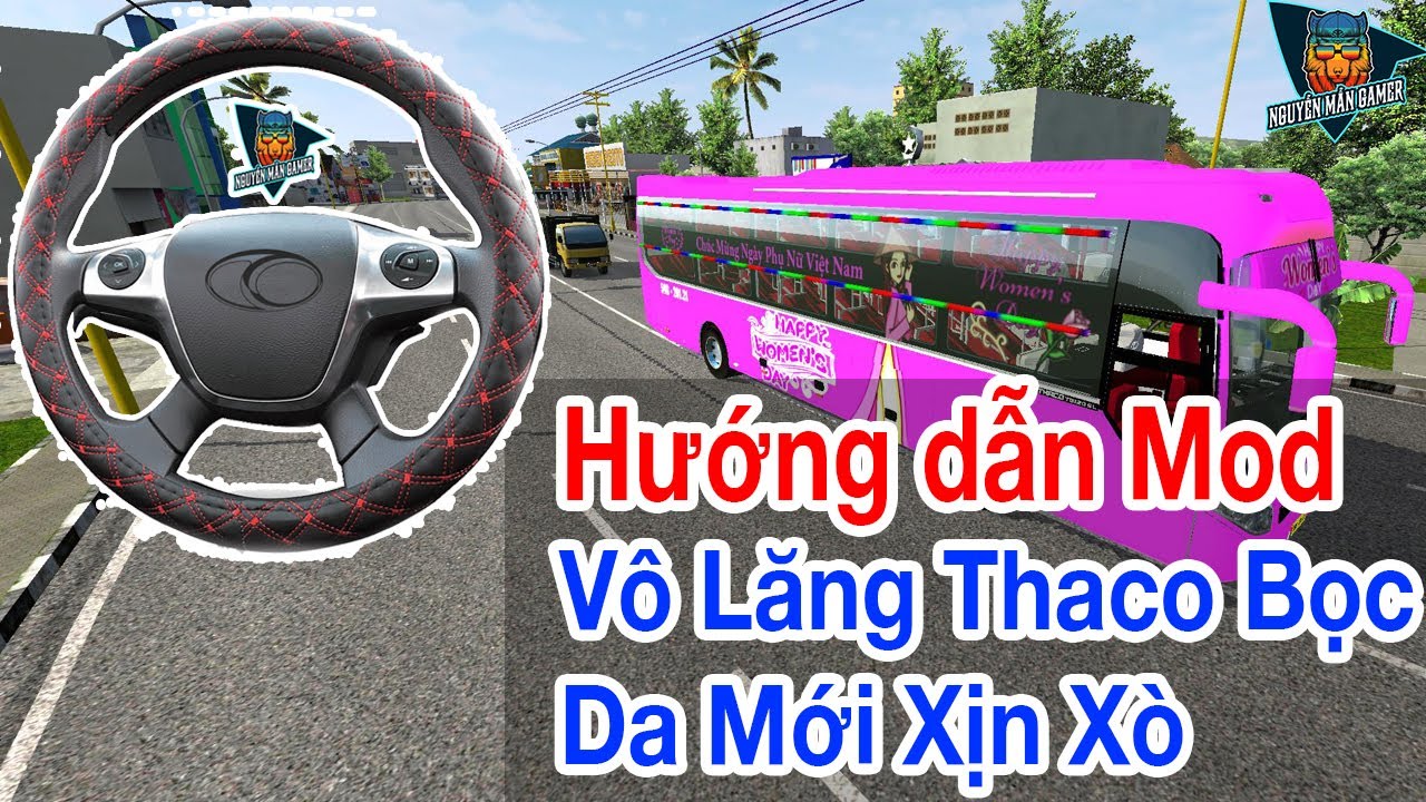 #1 Hướng dẫn Mod Vô Lăng Thaco Bọc Da Siêu Đẹp trong Bus Simulator Indonesia | BUSSID Mới Nhất