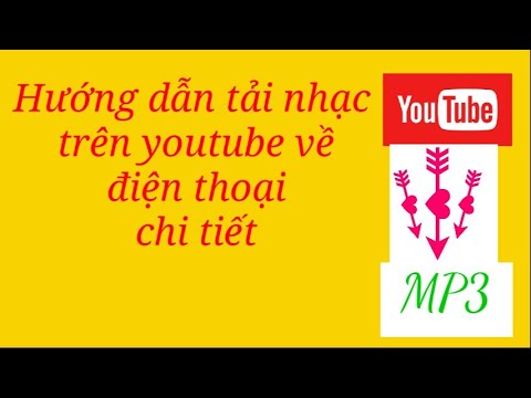 #1 Hướng dẫn tải nhạc trên youtube về điện thoại Mới Nhất