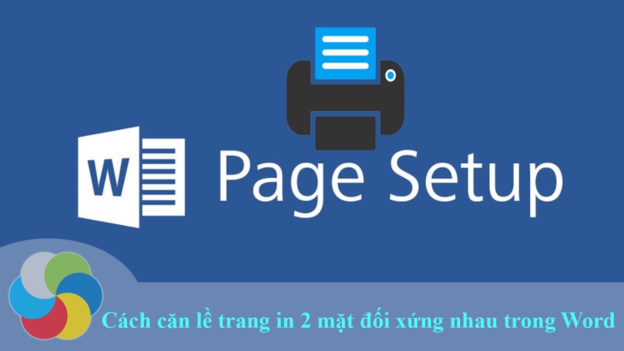 #1 Cách căn lề trang in 2 mặt đối xứng nhau trong Word Mới Nhất