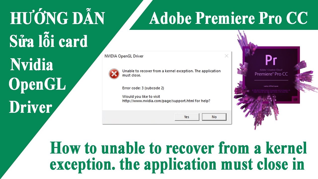 #1 Adobe Premiere: Sửa lỗi NVIDIA OpenGL Driver (unable to recover from a kernel exception) Mới Nhất