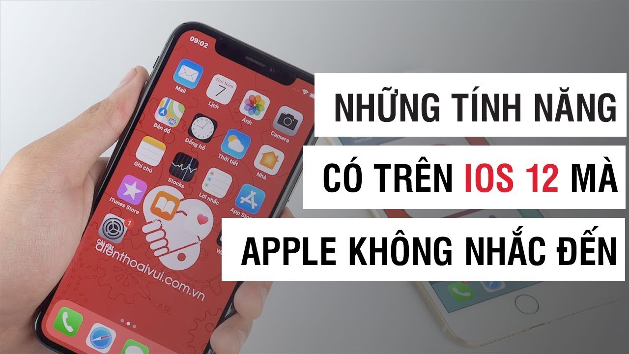 #1 Những tính năng trên iOS 12 mà Apple không nhắc đến (P.1) | Điện Thoại Vui Mới Nhất