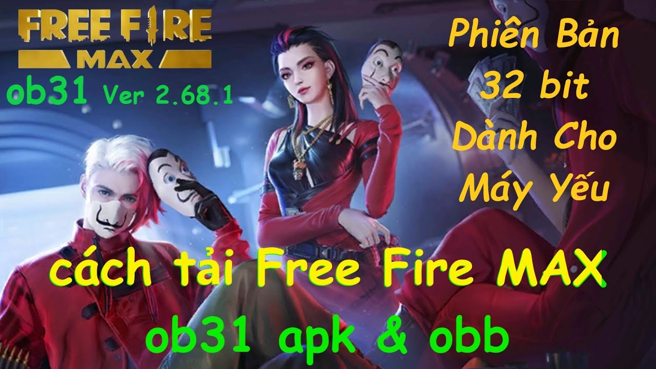 #1 Cách Tải Game Free Fire MAX ob31 Mới Nhất