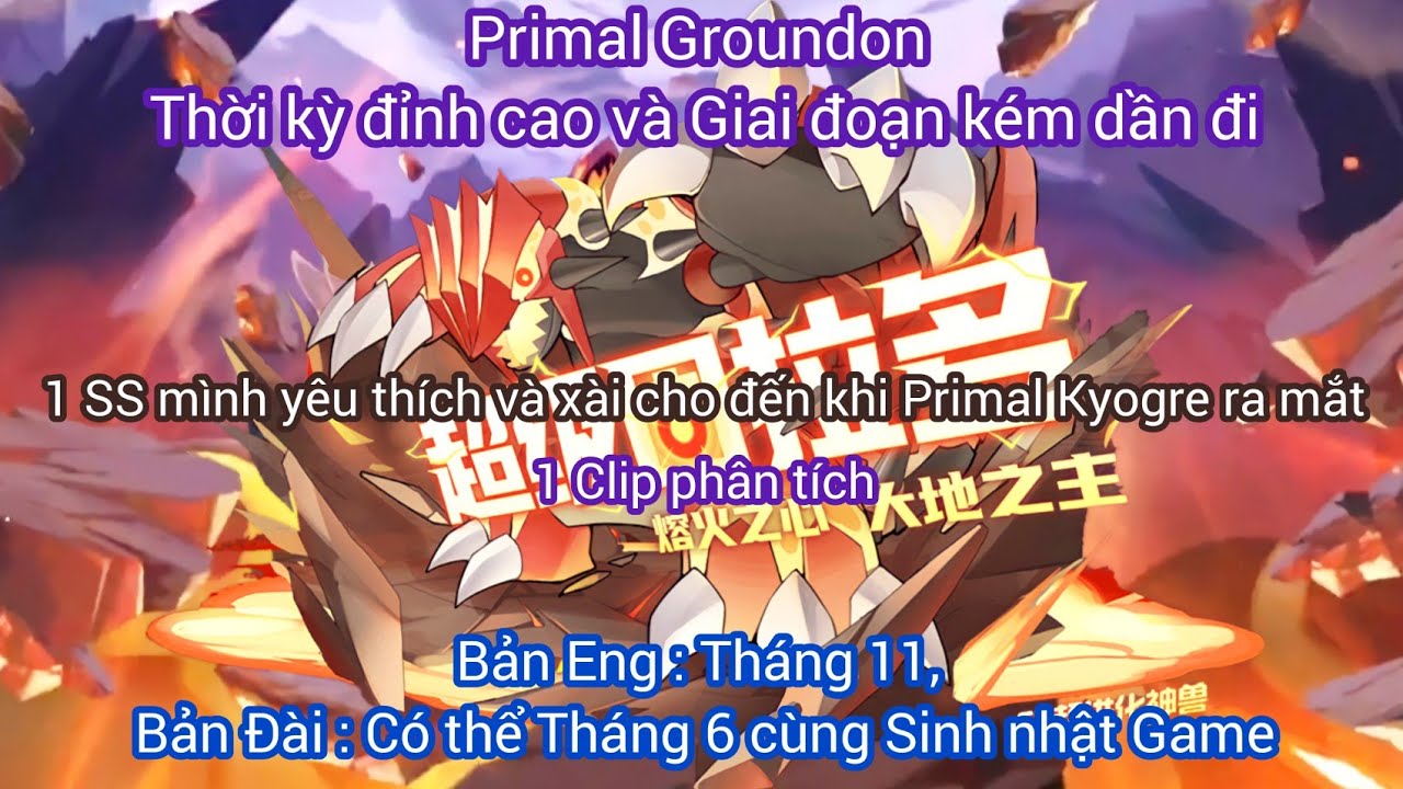 #1 Thời kỳ của Primal Groundon từ lúc bắt đầu cho đến lúc Primal Kyogre ra mắt – Pet Compact Mới Nhất